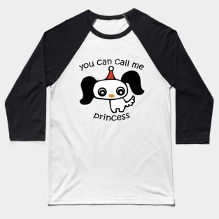 You Can Call Me Princess: Li'L Doggy Baseball T-Shirt